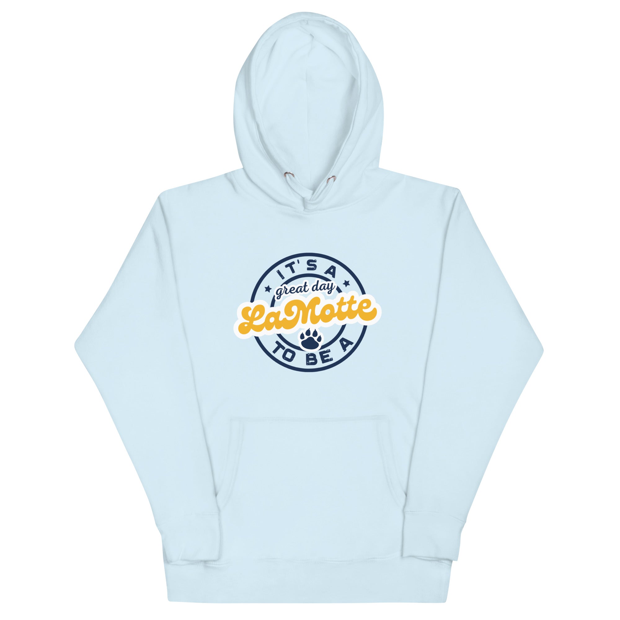 It's a Great Day Unisex Hoodie