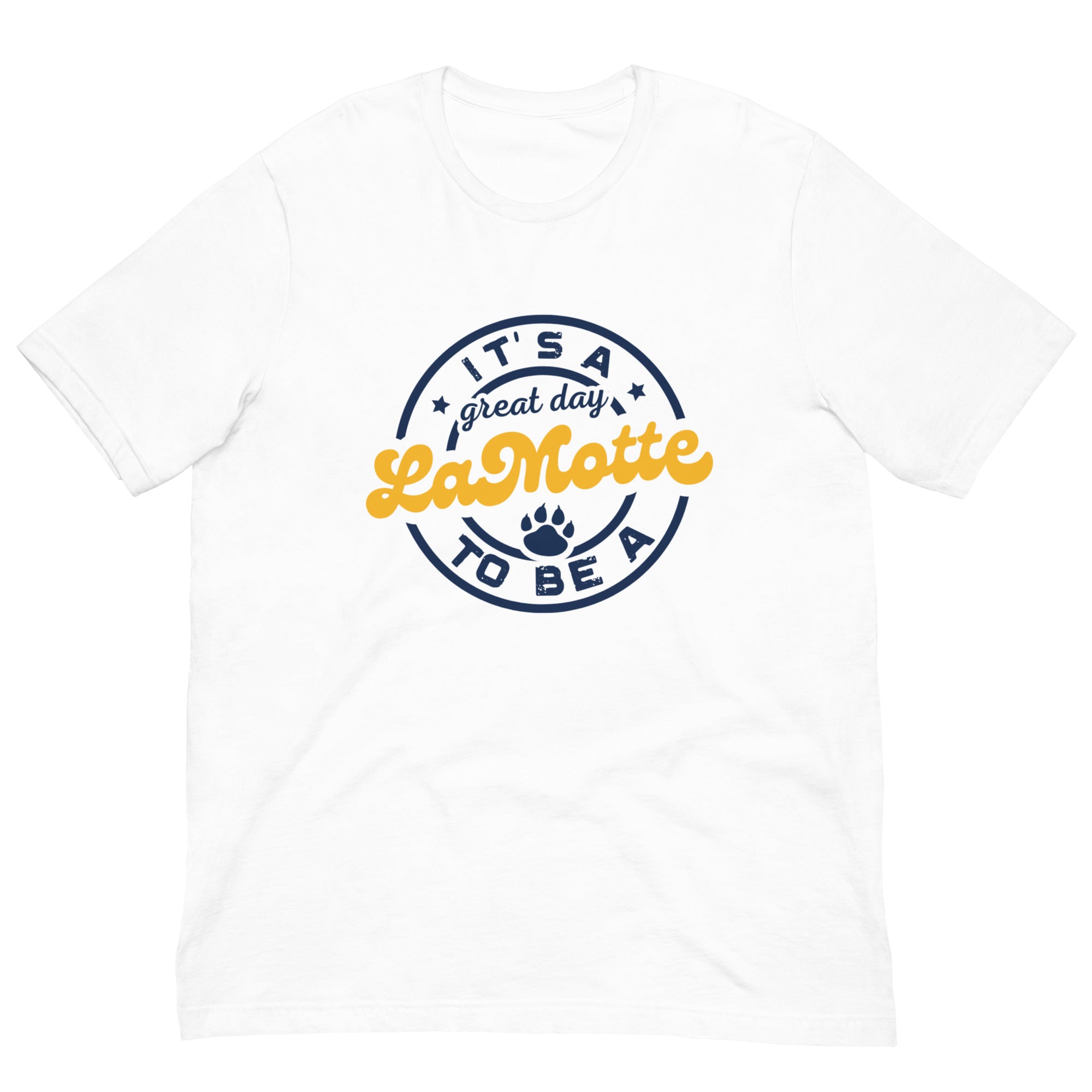 It's A Great Day Unisex T-shirt